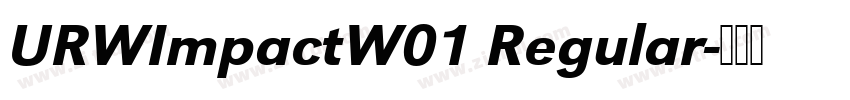 URWImpactW01 Regular字体转换